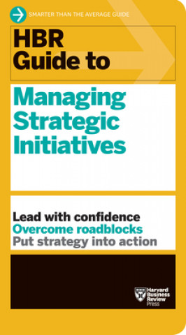 Kniha HBR Guide to Managing Strategic Initiatives Harvard Business Review