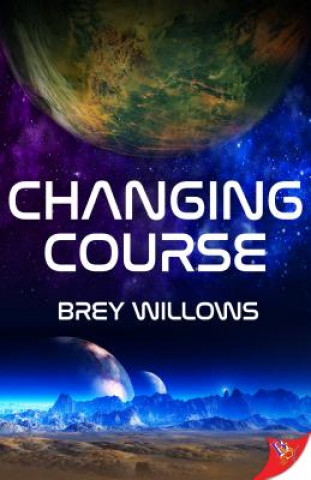 Knjiga Changing Course Brey Willows