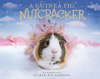 Kniha A Guinea Pig Nutcracker Alex Goodwin