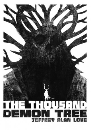 Kniha THOUSAND DEMON TREE JEFFREY ALAN LOVE