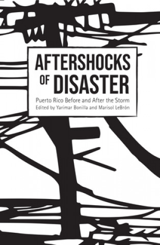 Carte Aftershocks of Disaster Yarimar Bonilla