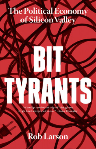 Kniha Bit Tyrants Rob Larson