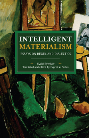 Könyv Intelligent Materialism Evald Ilyenkov