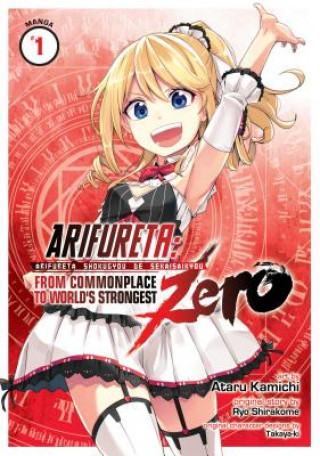 Carte Arifureta: From Commonplace to World's Strongest ZERO (Manga) Vol. 1 Ryo Shirakome