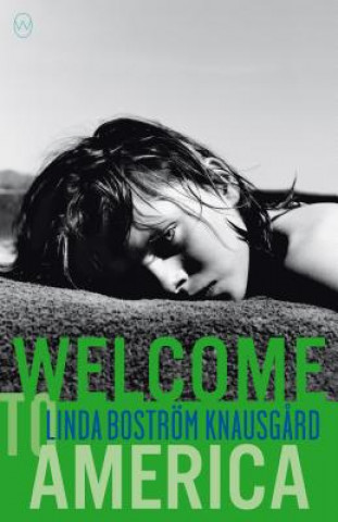 Kniha Welcome to America Linda Bostrom Knausgard