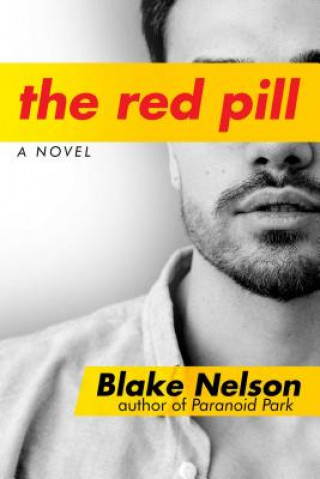 Kniha The Red Pill Blake Nelson