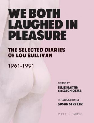 Könyv We Both Laughed in Pleasure: The Selected Diaries of Lou Sullivan Lou Sullivan