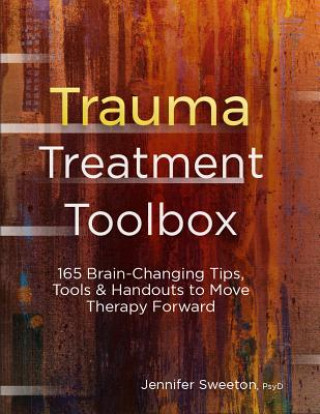 Книга Trauma Treatment Toolbox Jennifer Sweeton