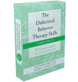 Nyomtatványok Dialectical Behavior Therapy Skills Card Deck Matthew Mckay
