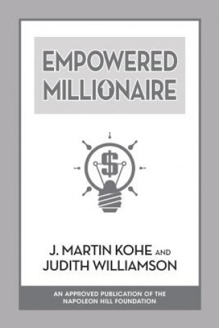 Knjiga Empowered Millionaire J. Martin Kohe