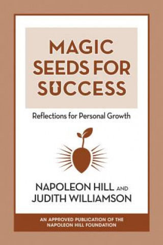 Kniha Magic Seeds for Success: Reflections for Personal Growth Napoleon Hill