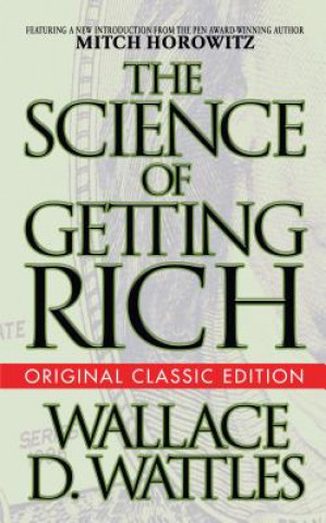 Kniha Science of Getting Rich (Original Classic Edition) Wallace D. Wattles