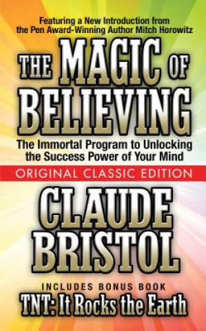 Carte Magic of Believing  (Original Classic Edition) Claude Bristol