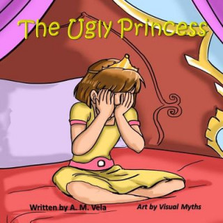 Knjiga The Ugly Princess Mary Esparza- Vela