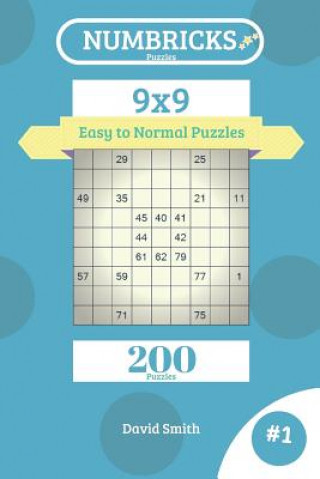 Knjiga Numbricks Puzzles - 200 Easy to Normal Puzzles 9x9 Vol.1 David Smith