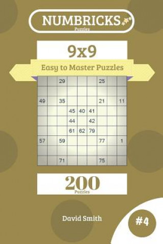 Carte Numbricks Puzzles - 200 Easy to Master Puzzles 9x9 Vol.4 David Smith