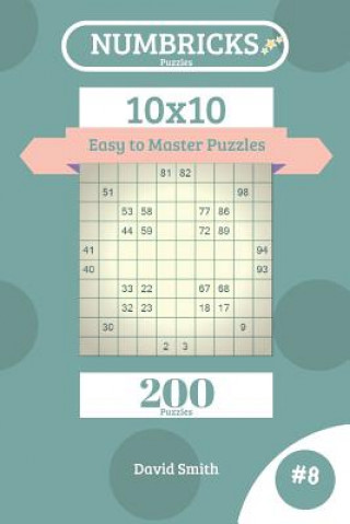 Książka Numbricks Puzzles - 200 Easy to Master Puzzles 10x10 Vol.8 David Smith