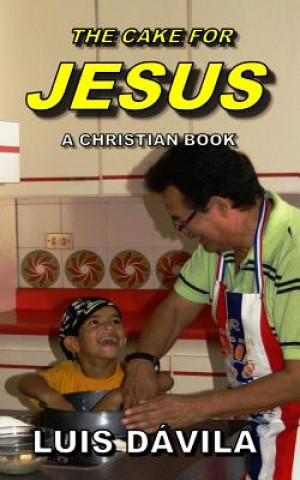 Knjiga Cake for Jesus 100 Jesus Books