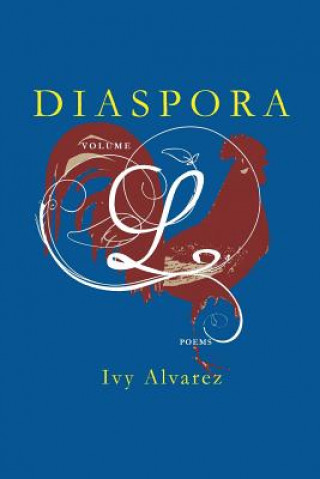 Kniha Diaspora Volume L Ivy Alvarez