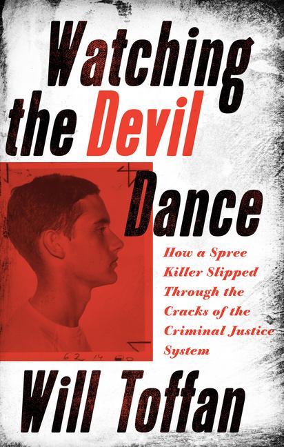 Book Watching the Devil Dance William Toffan
