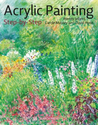 Kniha Acrylic Painting Step-by-Step Wendy Jelbert