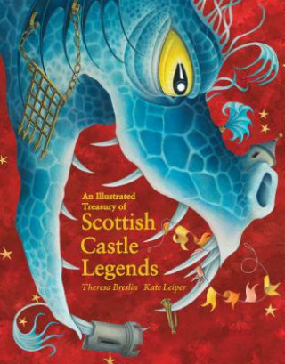Könyv Illustrated Treasury of Scottish Castle Legends Theresa Breslin