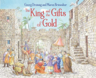 Kniha King and the Gifts of Gold Georg Dreissig