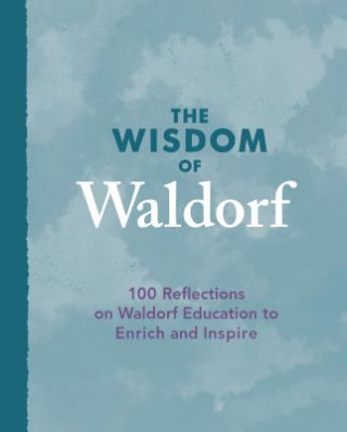 Kniha Wisdom of Waldorf Polly Lawson