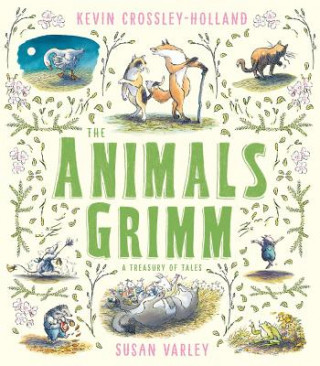 Libro Animals Grimm: A Treasury of Tales Kevin Crossley-Holland