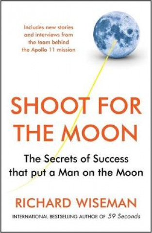 Kniha Shoot for the Moon Richard Wiseman