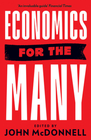 Kniha Economics for the Many John Mcdonnell