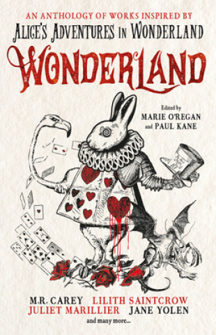 Carte Wonderland: An Anthology Marie O'Regan
