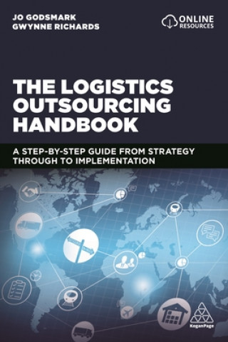 Könyv The Logistics Outsourcing Handbook Jo Godsmark