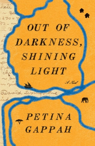Kniha Out of Darkness, Shining Light Petina Gappah