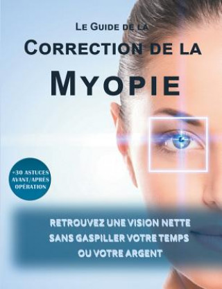 Könyv guide de la correction de la myopie Lionel Matthey