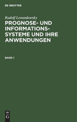 Kniha Prognose- und Informationssysteme und ihre Anwendungen Rudolf Lewandowsky