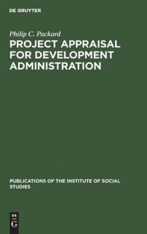 Carte Project appraisal for development administration Philip C. Packard