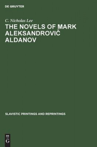 Kniha novels of Mark Aleksandrovic Aldanov C. Nicholas Lee
