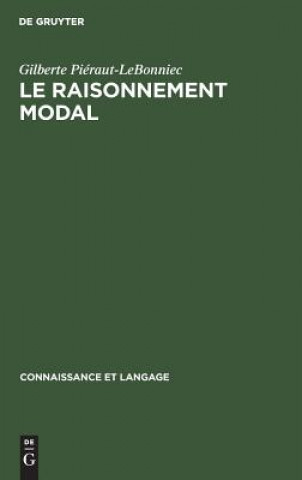 Knjiga Le raisonnement modal Gilberte Piéraut-Lebonniec