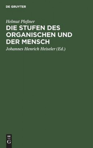 Könyv Stufen Des Organischen Und Der Mensch Helmut Pleßner
