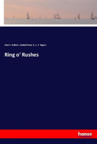 Knjiga Ring o' Rushes Shan F. Bullock
