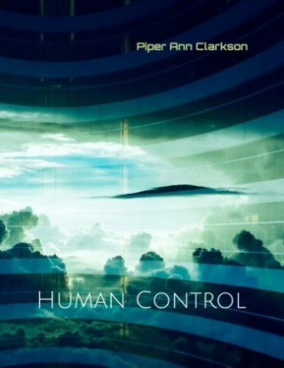 Knjiga Human Control Piper Ann Clarkson