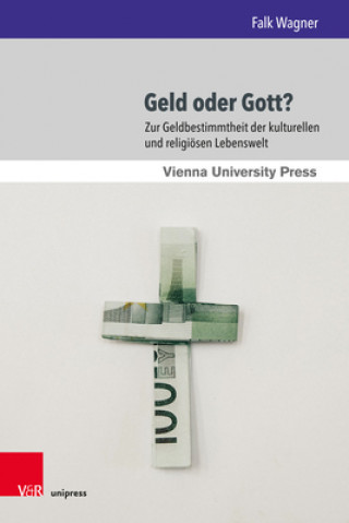 Knjiga Geld Oder Gott? Falk Wagner