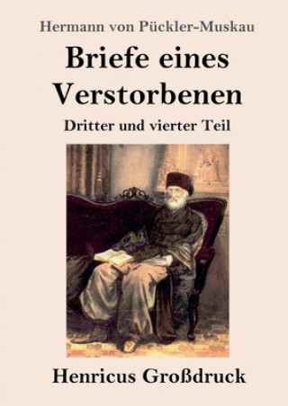 Kniha Briefe eines Verstorbenen (Grossdruck) Hermann von Pückler-Muskau