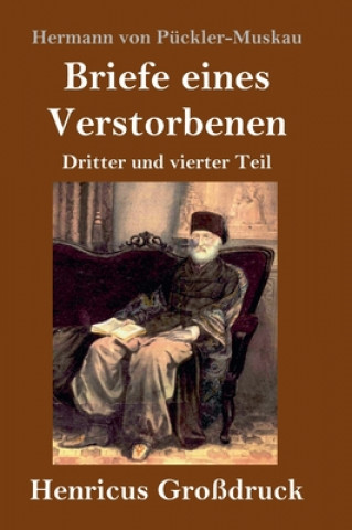 Kniha Briefe eines Verstorbenen (Grossdruck) Hermann von Pückler-Muskau