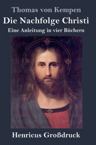 Könyv Nachfolge Christi (Grossdruck) Thomas von Kempen