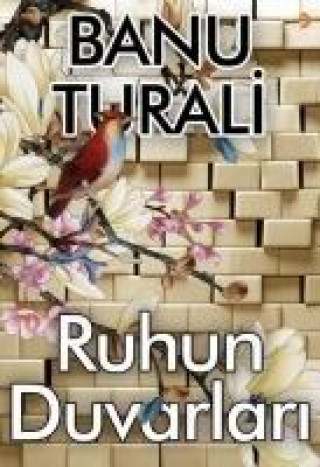 Book Ruhun Duvarlari Banu Turali