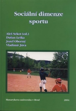 Könyv Sociální dimenze sportu Vladimír Jůva