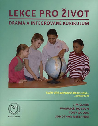 Carte Lekce pro život: Drama a integrované kurikulum Jim Clark