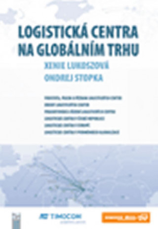 Könyv Logistická centra na globálním trhu Xenie Lukoszová